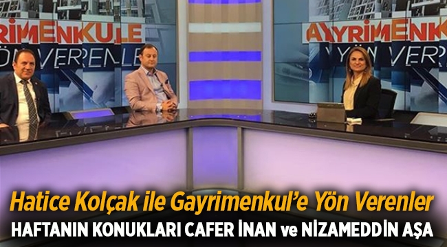Hatice Kolçak ile Gayrimenkul'e Yön Verenler BengüTürk Tv 12 Ekim 2017