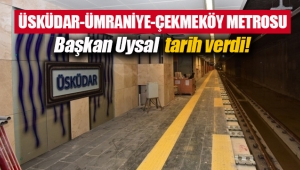 İstanbul'un yeni Başkanı Mevlüt Uysal, Üsküdar-Ümraniye-Çekmeköy Metrosu açılış tarihini verdi