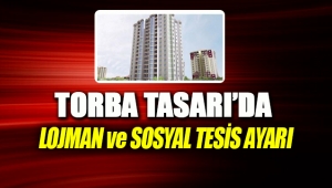 Lojman satışlarına Torba Tasarı ayarı