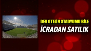 Mardan Palace stadyumu SGK borcundan icradan satılık