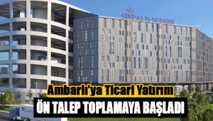 Sinpaş'tan ticari emlak yatırımı! 'İş Modern' Ambarlı projesine başlıyor