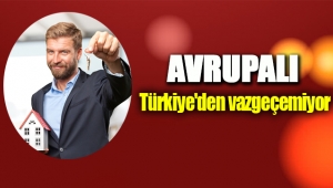 Türkiye’den emlak alan yabancıların çoğunluğu Avrupa’dan …