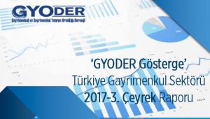 'GYODER Gösterge' Gayrimenkul 2017-3. Çeyrek Raporu