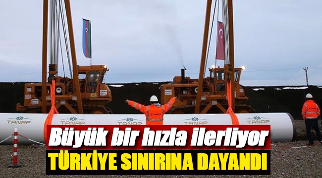 Türk Akımı TANAP sınıra yaklaştı