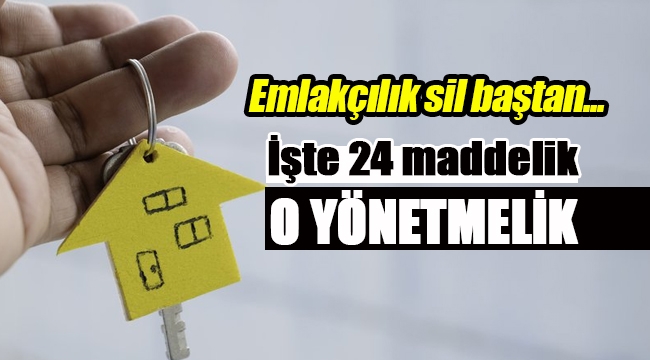 Yetki belgesi olmayan emlakçı olamayacak! 24 maddelik işte o yönetmelik