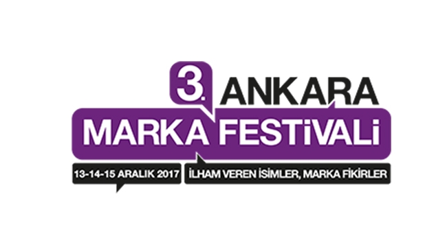 Ankara Marka Festivali 2017 başlıyor