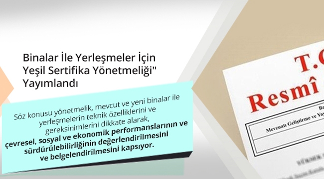 Binalar İle Yerleşmeler İçin Yeşil Sertifika Yönetmeliği