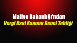 Vergi Usul Kanunu Genel Tebliği Resmi Gazete'de