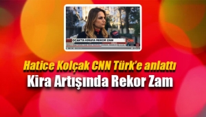 2018 Ocak ayı kira artış zammı ne kadar? Kiracı ve ev sahipleri ne yapacak? Hatice Kolçak CNN Türk'e anlattı