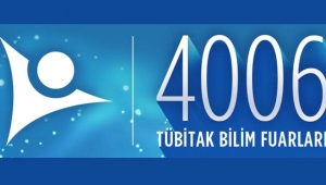 TÜBİTAK Bilim Fuarı 2018`e rekor başvuru / 4006 Bilim Fuarları Projeleri