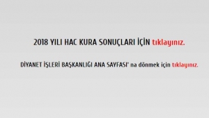 Heyecanla bekleniyordu! 2018 Hacı adayları için Hac Kura Sonuçları sorgu ekranı açıldı