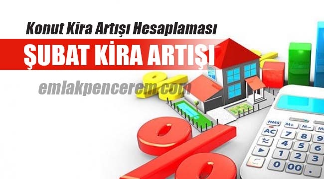 Konut kira artışı oranı hesaplaması Şubat 2018