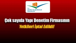 Yetkileri iptal edilen Yapı Yenetim firmaları açıklandı