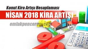 Konut kira artışı oranı Nisan 2018 rakamları belli oldu
