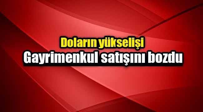 Gayrimenkul satışı dolar yüzünden iptal oldu