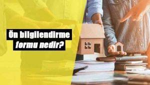 Ön bilgilendirme formu nedir?