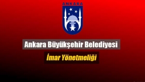 Ankara Büyükşehir Belediyesi İmar Yönetmeliği 2018