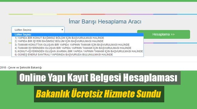 İmar Barışı Hesaplama Aracı (Çevre ve Şehircilik Bakanlığı Yapı Kayıt Belgesi hesaplaması Online)