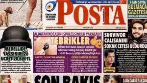 Posta gazetesi manşetleri 28 Haziran gazete başlıkları