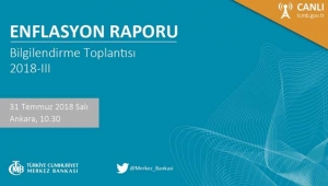 Merkez Bankası Enflasyon Raporu 2018 verilerini açıklıyor
