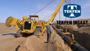 Tekfen İnşaat dev anlaşmaya imza attı
