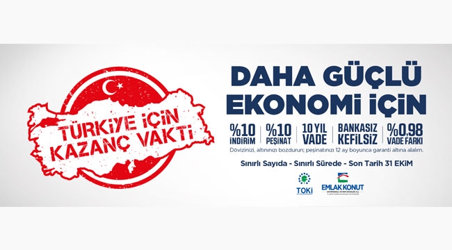 Emlak Konut projeleri `Türkiye İçin Kazanç Vakti` kampanyasında satışa çıktı