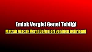 Emlak Vergisine Matrah Olacak Vergi Değerleri yeniden belirlendi