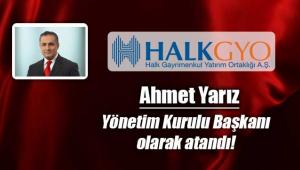 Ahmet YARIZ, Halk GYO Yönetim Kurulu Başkanı oldu