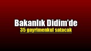 Didim`de 35 gayrimenkul satışa çıktı