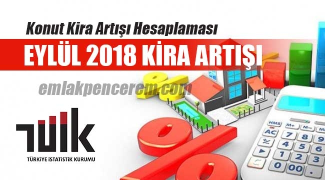 Eylül 2018 konut kira artışı hesaplaması / oranı