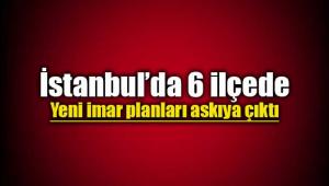 İstanbul Büyükşehir'den altı ilçe için imar düzenlemesi