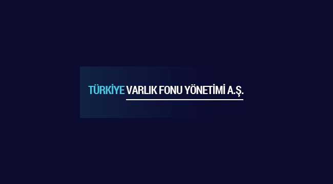 İşte yeni Türkiye Varlık Fonu Yönetimi