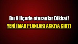 İstanbul`da 9 ilçe de yeni imar planı düzenlemesi