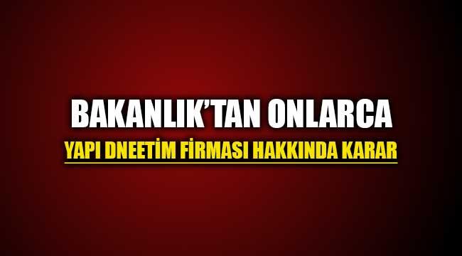 Onlarca yapı denetim firmasına onay