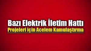 TEİAŞ'den 3 proje için acele kamulaştırma