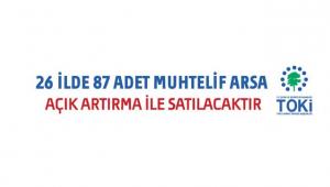 TOKİ 26 ilde arsa satacak