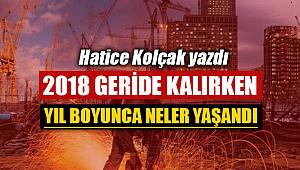 2018'e damga vuran gelişmeler!