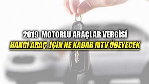 2019 Motorlu Araçlar Vergisi açıklandı! 2019'da hangi araçlar için kim ne kadar MTV ödeyecek