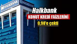 Halkbank konut kredisi faiz indirimine dahil oldu