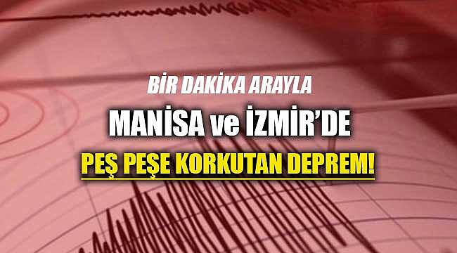 İzmir ve Manisa'da korkutan deprem