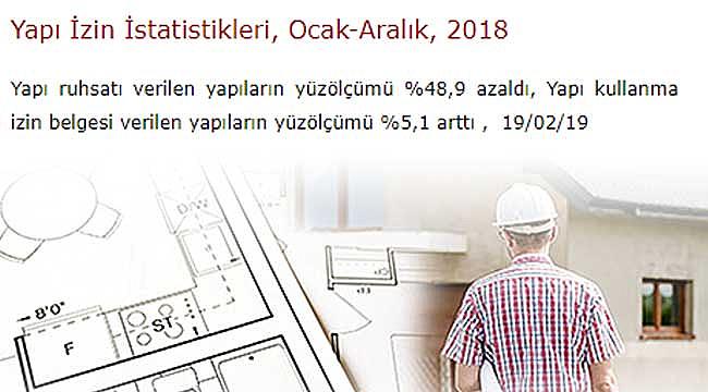 2018'de verilen yapı izinleri açıklandı