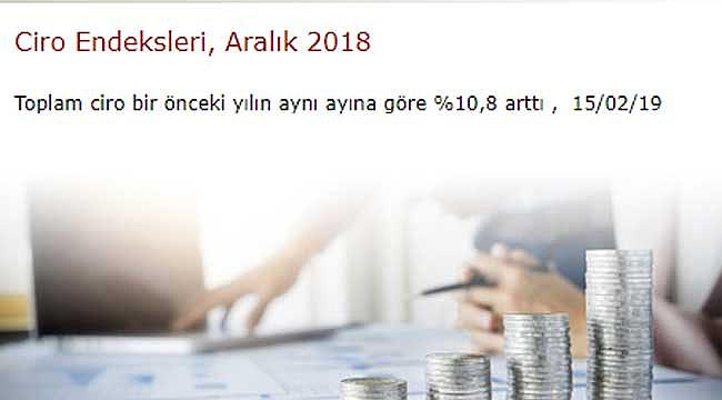 Aralık 2018 ciro endeksleri belli oldu