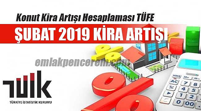 Konut kira artışı oranı hesaplaması Şubat 2019