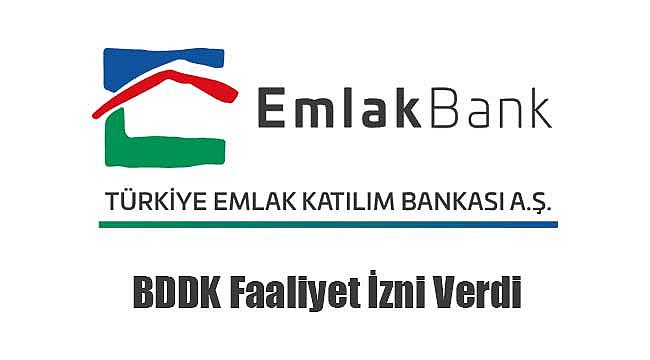 Türkiye Emlak Katılım Bankası için BDDK'dan son dakika kararı
