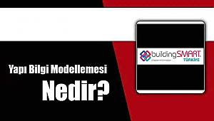 Yapı Bilgi Modellemesi (BIM) nedir?