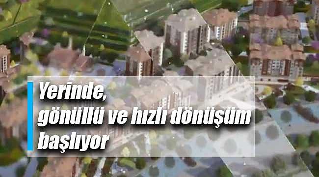 Bakan Kurum: Yerinde, gönüllü ve hızlı dönüşüm başlıyor