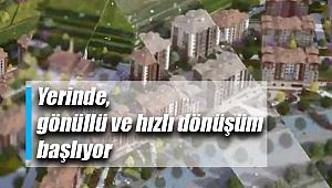 Bakan Kurum: Yerinde, gönüllü ve hızlı dönüşüm başlıyor