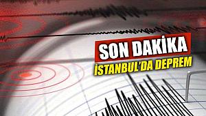 Son dakika deprem haberi: İstanbul'da 4 büyüklüğünde deprem!!!