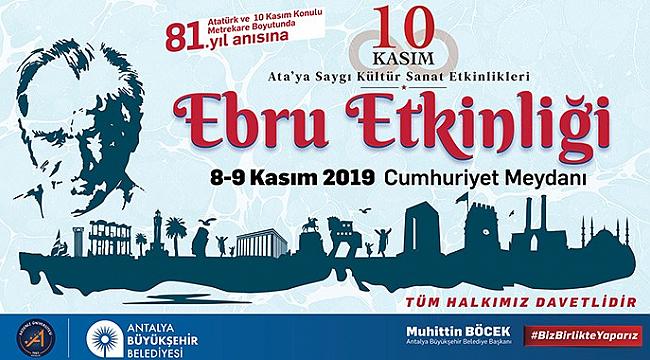 Antalya Büyükşehir Belediyesi’nden 10 Kasım’a Özel Etkinlikler
