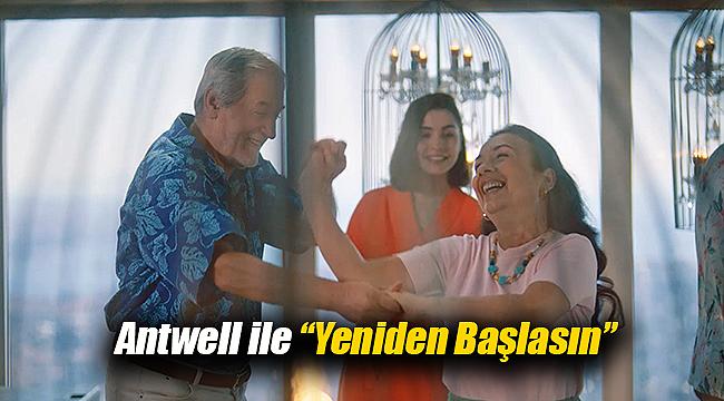 Antwell Çamlıca yeni reklam filmi izleyicisiyle buluştu